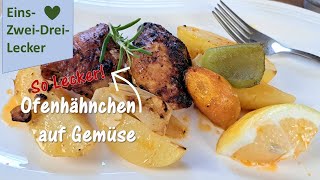 Ofenhähnchen auf Gemüse - ein leichtes, leckeres und schnelles all in one Rezept