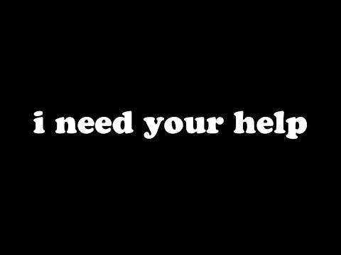 i need your help