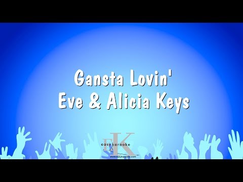 Gansta Lovin’ – Eve & Alicia Keys (Karaoke Version)