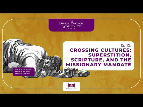 EP012: Crossing Cultures: Superstition, Scripture, and the Missionary Mandate | The DCW Podcast