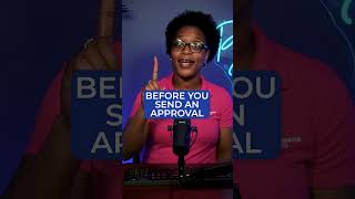 Before You Send An Approval - Ask This One Question First!