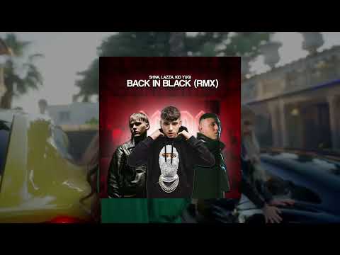 Shiva, Lazza, Kid Yugi - Back in Black (RMX)