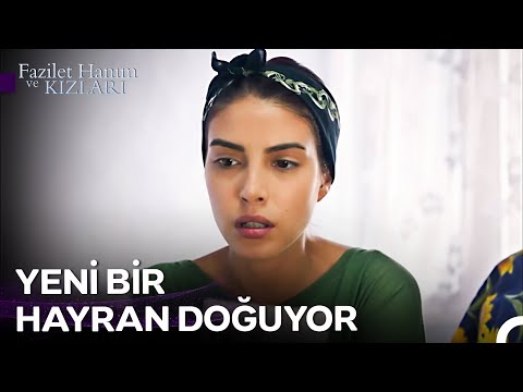 Sinan ile Yağız, Kardeş Değiller Mi? - Fazilet Hanım ve Kızları