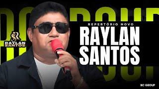 🟨 RAYLAN SANTOS 2025 | NOVO CD CAÍDO NO BAR 🟨