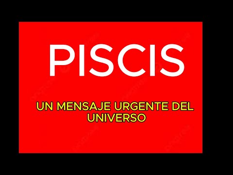 PISCIS!!! WAO! SE FUE PERO TE AMA, AHORA QUIERE REGRESAR!