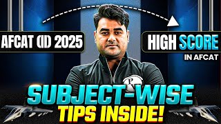How to Score High in AFCAT 2 2025? 🤔 | AFCAT Exam Strategy | Subject-Wise Strategy & Tips Inside!✈️🔥