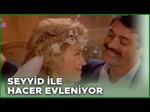 Seyyid Türk Filmi | Seyyid ile Hacer Evleniyor