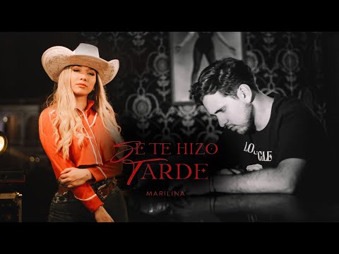 Marilina - Se te hizo tarde