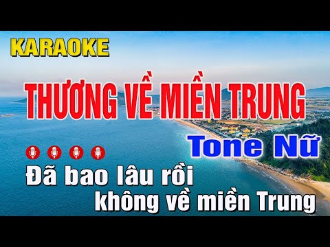 Thương Về Miền Trung Karaoke Tone Nữ (Dm) Beat Chuẩn | Trung Hiếu Karaoke