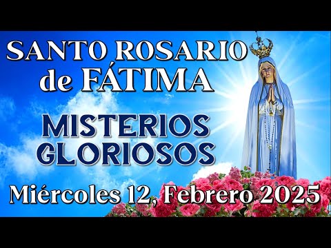 🙏🏻SANTO ROSARIO EN ESPAÑOL, MISTERIOS GLORIOSOS, Febrero 12, 2025