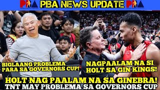 STEPHEN HOLT NAGPAALAM NA SA BRGY GINEBRA | TNT MAY PROBLEMA SA GOVERNORS CUP | PBA NEWS UPDATES