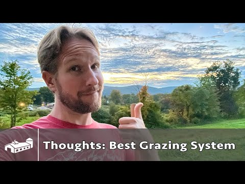 Thoughts on The Best Grazing System