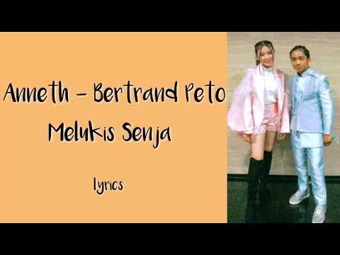 Anneth - Bertrand Peto ( Melukis Senja )