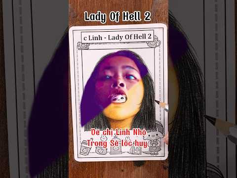 Vẽ chị Linh Nhô bị búp bê ma nhập trong Lady Of Hell 2 | Sê Lốc Huy | Oppa Huy Idol
