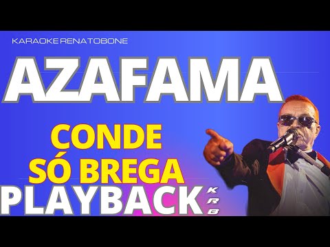 O Conde Só Brega – Azafama – PLAYBACK DEMONSTRAÇÃO