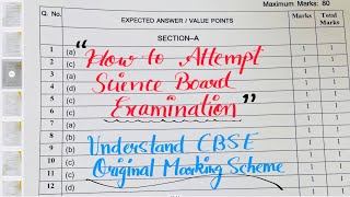How to attempt Science Board Examination Marking Scheme - Science (SUBJECT CODE -086)