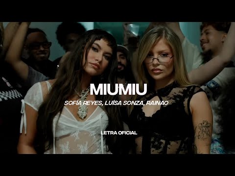 Sofía Reyes, Luísa Sonza, RaiNao – MiuMiu (Lyric Video) | CantoYo