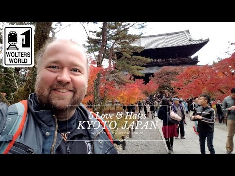Kyoto - 5 Things Tourists Love & Hate about Visiting Kyoto, Japan - Wolters World
