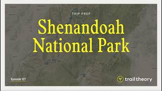 Trip Prep - Shenandoah National Park