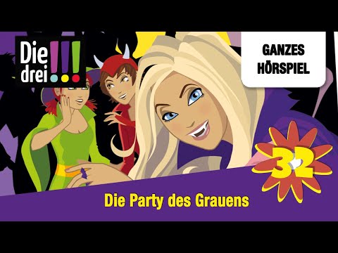 Die drei !!! Folge 32: Die Party des Grauens | Ganzes Hörspiel des Monats Oktober 2024