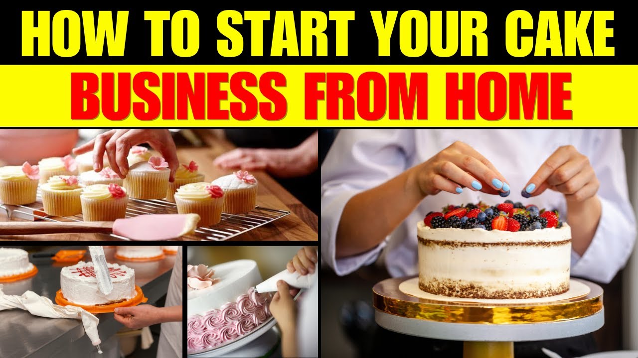 How to Start a Cake Business from Home 2024