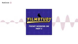 Friday Morning GM 9/18/2026 Part 2