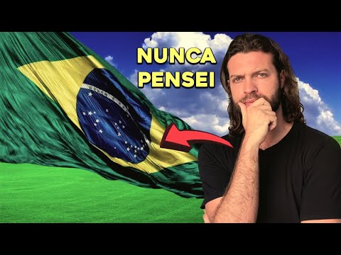 Nunca pensei isso do Brasil