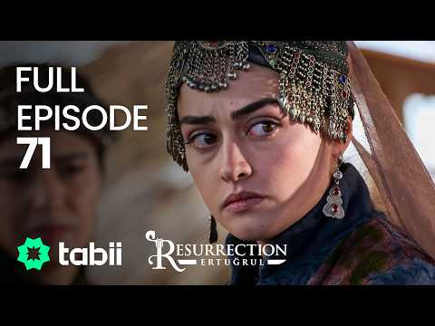 Resurrection: Ertuğrul Full Episode 71