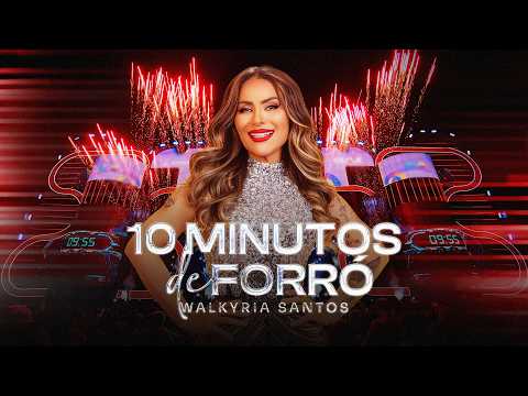 10 Minutos de Forró - Walkyria Santos (Vídeo Oficial)