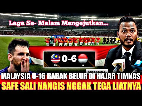 SAFE SALI LANSUNG MENANGIS.!! Usia Malaysian U-16 Di Obrak-abrik Timnas Sampai Tak Tega Liatnya