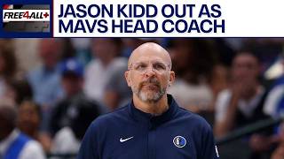 Jason Kidd out as Dallas Mavericks head coach