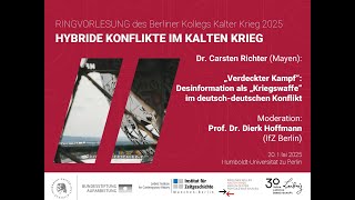 Carsten Richter:„Verdeckter Kampf“. Desinformation als „Kriegswaffe“ im deutsch-deutschen Konflikt