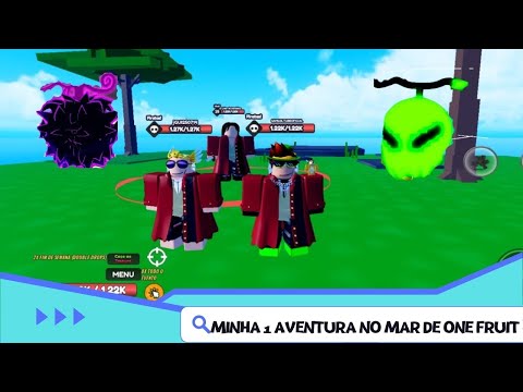 EP 1:MINHA 1 AVENTURA NO MAR DE ONE FRUITS JUNTO COM MEU PRIMO!!!