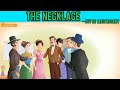 Exploring The Necklace by Guy De Maupassant