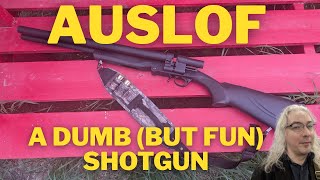 The Auslof Shotgun:  Dumb, Fun, and Legal In Canada