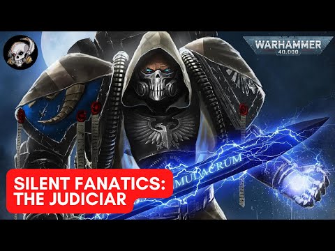 40k LORE: THE SILENT KILLERS OF THE SPACE MARINES: JUDICIARS