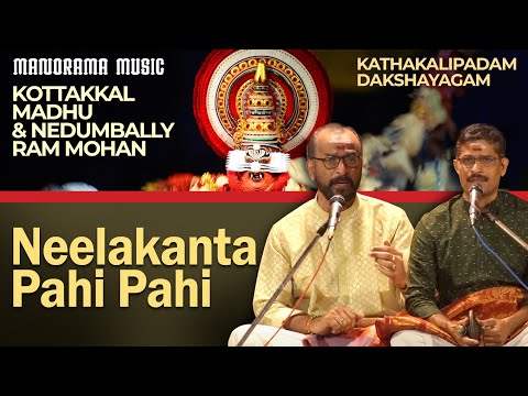 Neelakanta Pahi Pahi | Kottakkal Madhu | Nedumbally Ram Mohan | Kathakalipadam | Dakshayagam