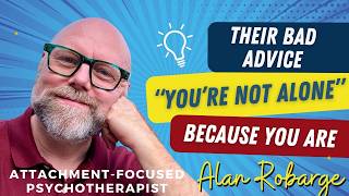 Lonely? Depressed? People Say You're Not Alone -- But You Are! Attachment Trauma & Feeling Alone