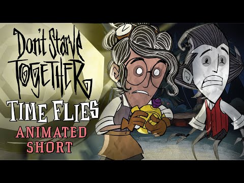 Don't Starve Together: Time Flies  [Animated Short]