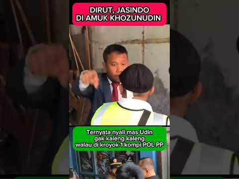 KHOZUNUDIN NGAMUK KARYAWAN JASINDO #viralvideo #shortvideo #beritaterkini