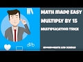 Multiplying by 15 Made Easy