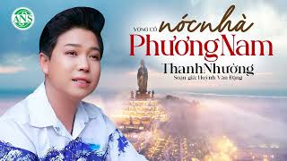 Vọng Cổ Mới 2025 Nóc Nhà Phương Nam 🔥 Đậm Tình Quê Hương Đầy Cảm Xúc Qua Giọng Ca Thanh Nhường