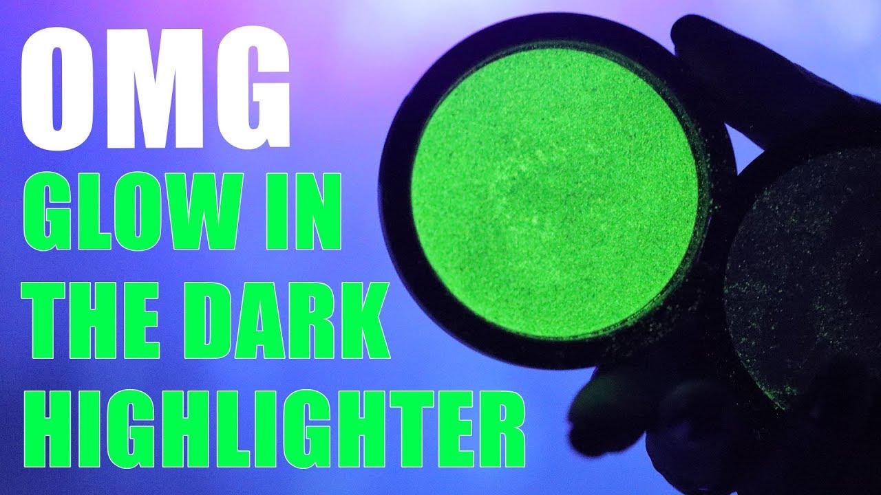 GLOW IN THE DARK HIGHLIGHTER. OMG