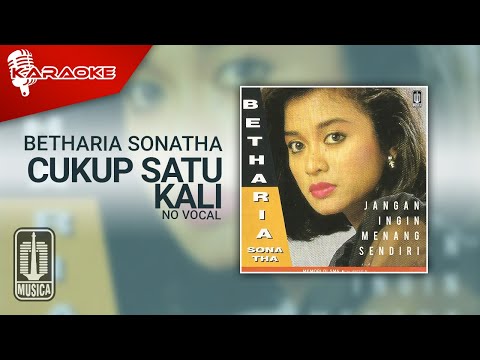 Betharia Sonatha – Cukup Satu Kali (Official Karaoke Video) | No Vocal