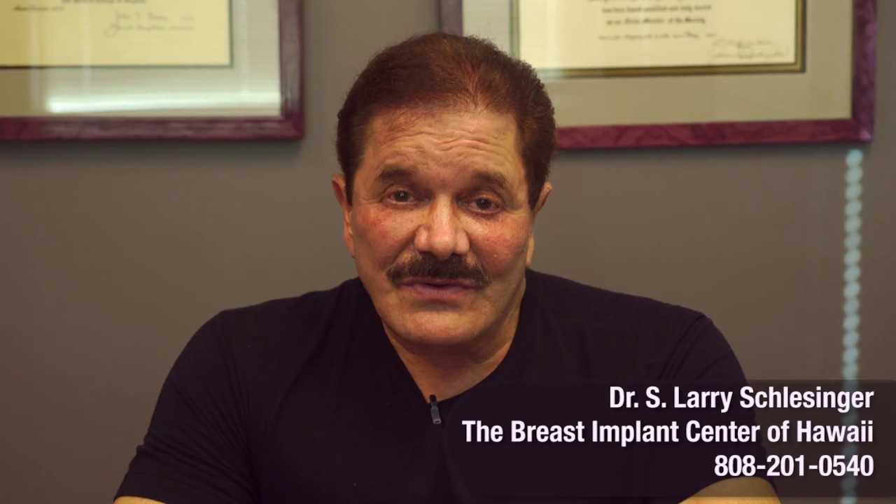 Why S. Larry Schlesinger, MD, FACS Always Recommends Smooth Breast Implants Over Textured. - Breast Implant Center of Hawaii