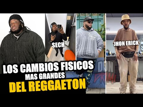 LOS CAMBIOS FÍSICOS MÁS IMPACTANTES DEL REGGAETON