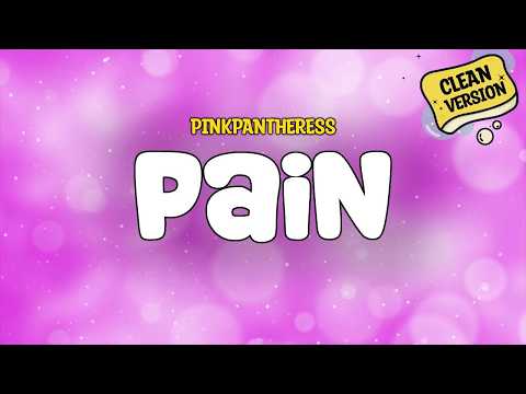 PinkPantheress - Pain (Clean) | Lyrics