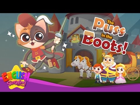 The Puss in the Boots! - Puss in Boots - Fairy Tale Songs For Kids by English Singsing