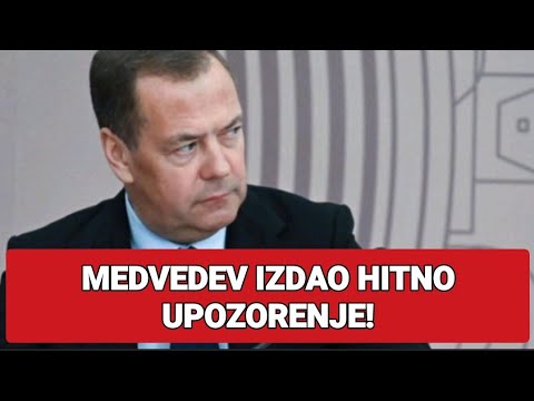 MEDVEDEV IZDAO HITNO UPOZORENJE!