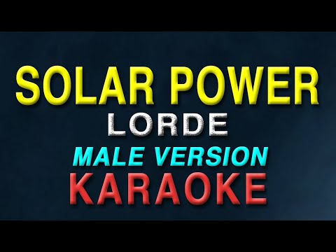 Solar Power – Lorde “MALE KEY” | KARAOKE